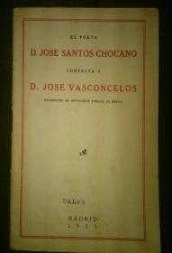 El Poeta D. JosÃ© Santos Chocano Contesta A D. JosÃ© Vasconcelos